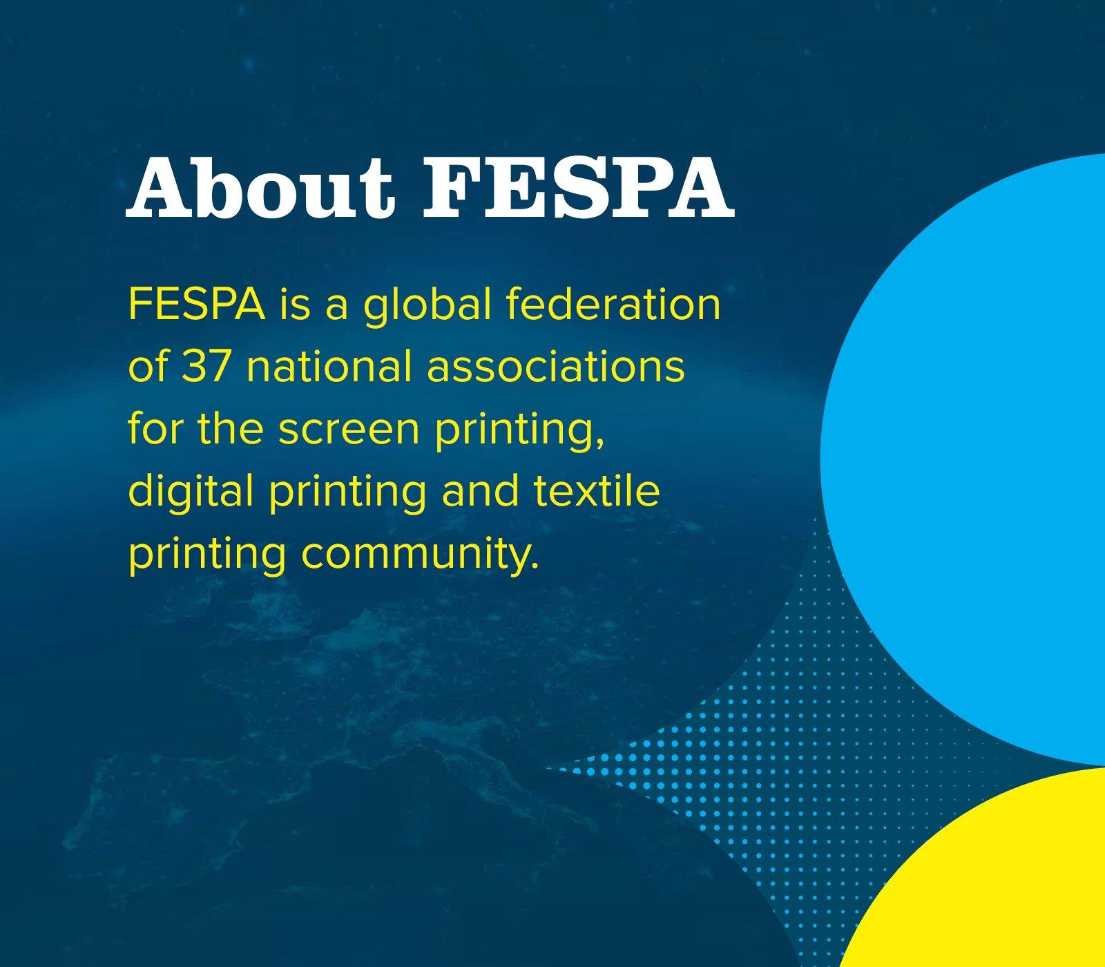 Graphic showing text introducing FESPA. It's a dark blue banner with world map faded in the background